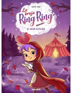 LA BRUJA RING RING 3. EL GRAN RESCATE