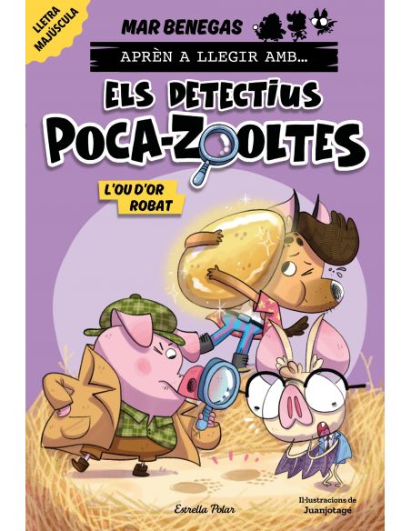 APRÈN A LLEGIR AMB... ELS DETECTIUS POCA-ZOOLTES! 2. L'OU D'OR ROBAT