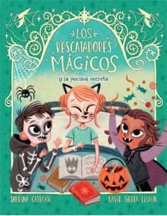 LOS RESCATADORES MÁGICOS 5. Y LA PÓCIMA
