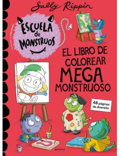 ESCUELA DE MONSTRUOS EL LIBRO DE COLOREAR MEGAMONS