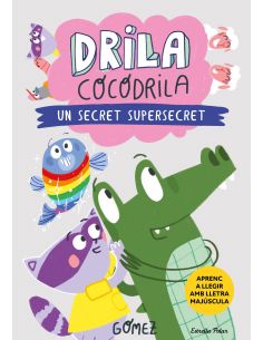 DRILA COCODRILA 8. UN SECRET SUPERSECRET