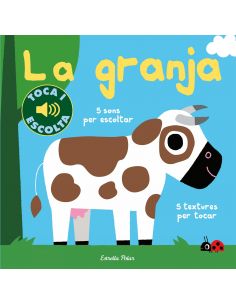 LA GRANJA. TOCA I ESCOLTA