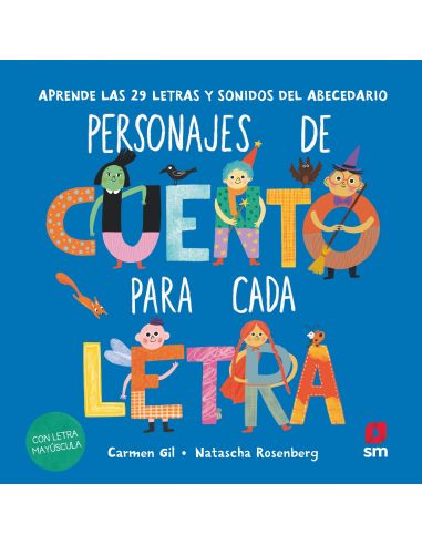 UN CUENTO PARA CADA LETRA. PERSONAJES DE CUENTO