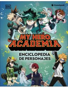 MY HERO ACADEMIA ENCICLOPEDIA DE PERSONAJES