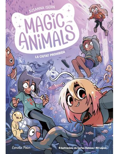 MAGIC ANIMALS 9. LA CIUTAT PROHIBIDA