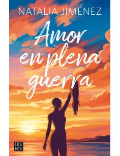 AMOR EN PLENA GUERRA