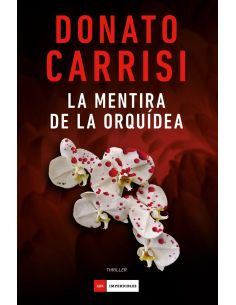 MENTIRA DE LA ORQUIDEA, LA