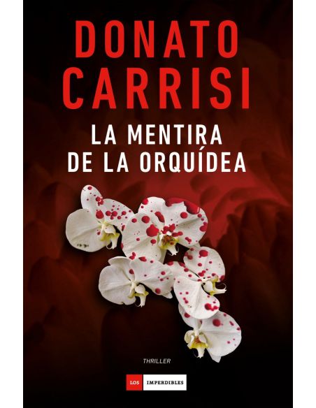 MENTIRA DE LA ORQUIDEA, LA