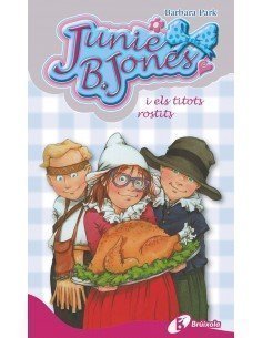 JUNIE B. JONES I ELS TITOTS ROSTITS