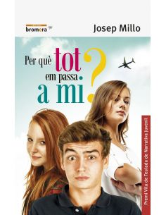 PER QUÈ TOT EM PASSA A MI?