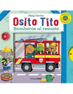 OSITO TITO. BOMBEROS AL RESCATE