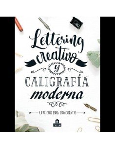 LETTERING CREATIVO Y CALIGRAFIA MODERNA 5ªED